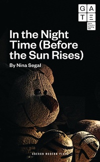 Enlarge image Cover: In the Night Time (Before the Sun Rises) - Oberon Books Ltd