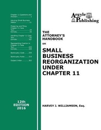 Abbildung von: The Attorney's Handbook on Small Business Reorganization Under Chapter 11 - Argyle Publishing Company