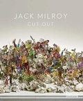 Cover: Jack Milroy: Cut Out - Black Dog Publishing Ltd