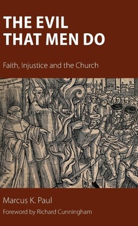 Enlarge image Cover: The Evil That Men Do - Sacristy Press
