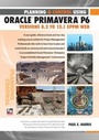 Cover: Planning and Control Using Oracle Primavera P6 Versions 8.2 to 15.1 EPPM Web - Eastwood Harris Pty Ltd