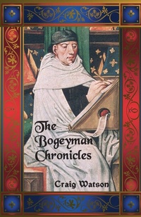 Enlarge image Cover: The Bogeyman Chronicles - ThunderPoint Publishing Limited