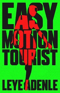 Enlarge image Cover: Easy Motion Tourist - Cassava Republic Press