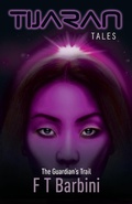 Cover: The Guardian's Trail - Luna Press Publishing
