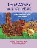 Cover: The Grizzbears Make New Friends - MAZO PUBLISHERS