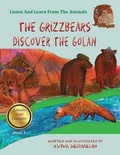 Cover: The Grizzbears Discover The Golan - MAZO PUBLISHERS