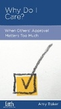 Cover: Why Do I Care? - New Growth Press