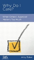 Cover: Why Do I Care? - New Growth Press