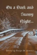 Cover: On a Dark and Snowy Night - Zimbell House Publishing, LLC