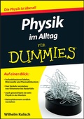 Cover: Physik im Alltag f&uuml;r Dummies - Wiley-VCH