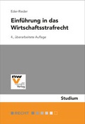 Cover: Einf&uuml;hrung in das Wirtschaftsstrafrecht - NWV im Verlag &Ouml;sterreich GmbH
