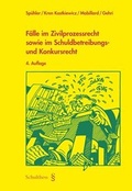 Abbildung von: Fälle im Zivilprozessrecht sowie im Schuldbetreibungs- und Konkursrecht - Schulthess Juristische Medien