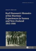 Cover: Karl Hanssen's Memoirs of his Wartime Experiences in Samoa and New Zealand 1915-1916 - Peter Lang Verlag