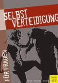 Cover: Selbstverteidigung f&uuml;r Frauen - Meyer & Meyer