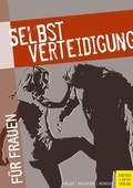 Cover: Selbstverteidigung f&uuml;r Frauen - Meyer & Meyer