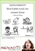 Cover: Sachunterricht - Eine Kartei rund um unsere Sinne - Niekao Lernwelten
