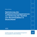 Cover: Optimierung des Projektentwicklungsprozesses zur Sicherung der Qualit&auml;t von B&uuml;roimmobilien in Deutschland - VDG Weimar - Verlag und Datenbank f&uuml;r Geisteswissenschaften