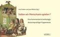 Cover: Sollen wir Menschsein spielen? - universi - Universit&auml;tsverlag Siegen