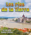 Cover: Los Rios de la Tierra (Earth's Rivers) - Crabtree Publishing Co,US
