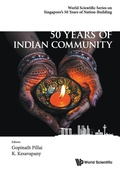 Cover: 50 Years Of Indian Community In Singapore - World Scientific Publishing Co Pte Ltd