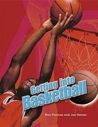 Abbildung von: Getting Into Basketball - Chelsea House Publishers