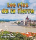 Cover: Los Rios de la Tierra (Earth's Rivers) - Crabtree Publishing Co,US