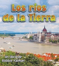 Enlarge image Cover: Los Rios de la Tierra (Earth's Rivers) - Crabtree Publishing Co,US