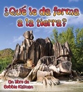 Cover: ?Que Le Da Forma a la Tierra? (What Shapes the Land?) - Crabtree Publishing Co,US