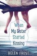 Cover: When My Sister Started Kissing - Farrar, Straus and Giroux (BYR)