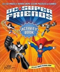 Enlarge image Cover: DC Super Friends Wipe Clean Activity Book - Farrar, Straus and Giroux (BYR)