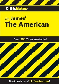 Enlarge image Cover: CliffsNotes on James' The American - Cliffs Notes