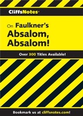 Cover: CliffsNotes on Faulkner's Absalom, Absalom! - Cliffs Notes