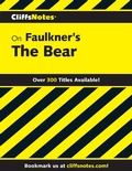 Cover: CliffsNotes on Faulkner's The Bear - Cliffs Notes