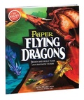 Cover: Flying Paper Dragons - Klutz Press Inc