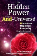 Cover: The Hidden Power of the And-Universe - Tom Marcoux Media, LLC