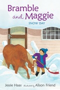 Cover: Bramble and Maggie: Snow Day - Candlewick Press,U.S.