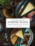 Cover: The Art of the Cheese Plate - Rizzoli International Publications