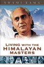 Cover: Living with the Himalayan Masters - Himalayan Institute Press