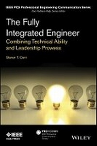 Enlarge image Cover: The Fully Integrated Engineer - Combining Technical Ability and Leadership Prowess - Wiley