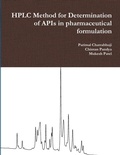 Cover: Hplc Method for Determination of Apis in Pharmaceutical Formulation - Lulu.com