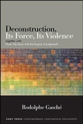 Cover: Deconstruction, Its Force, Its Violence - De Gruyter