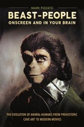 Cover: Beast-People Onscreen and in Your Brain - Praeger Publishers Inc