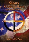 Cover: Sioux Code Talkers of World War II - Pelican Publishing Co