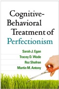 Cover: Cognitive-Behavioral Treatment of Perfectionism - Guilford Press