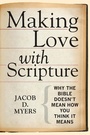 Cover: Making Love with Scripture - Fortress Press