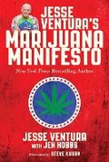 Cover: Jesse Ventura's Marijuana Manifesto - Skyhorse Publishing