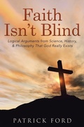 Cover: Faith Isn't Blind - WestBow Press