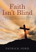 Cover: Faith Isn't Blind - WestBow Press