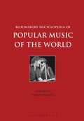 Cover: Bloomsbury Encyclopedia of Popular Music of the World, Volume 4 - Bloomsbury Academic USA