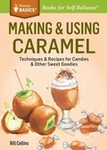 Cover: Making & Using Caramel - Storey Publishing, LLC